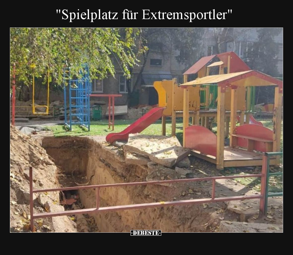 "Spielplatz für Extremsportler"