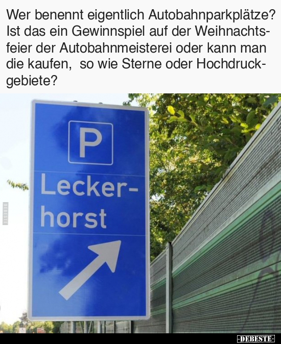 Wer benennt eigentlich Autobahnparkplätze?.. - Lustige Bilder | DEBESTE.de