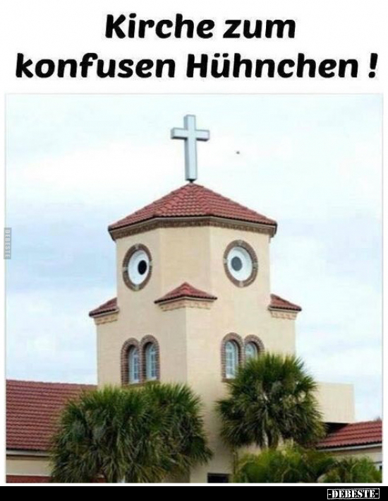 Kirche zum konfusen Hühnchen!.. - Lustige Bilder | DEBESTE.de