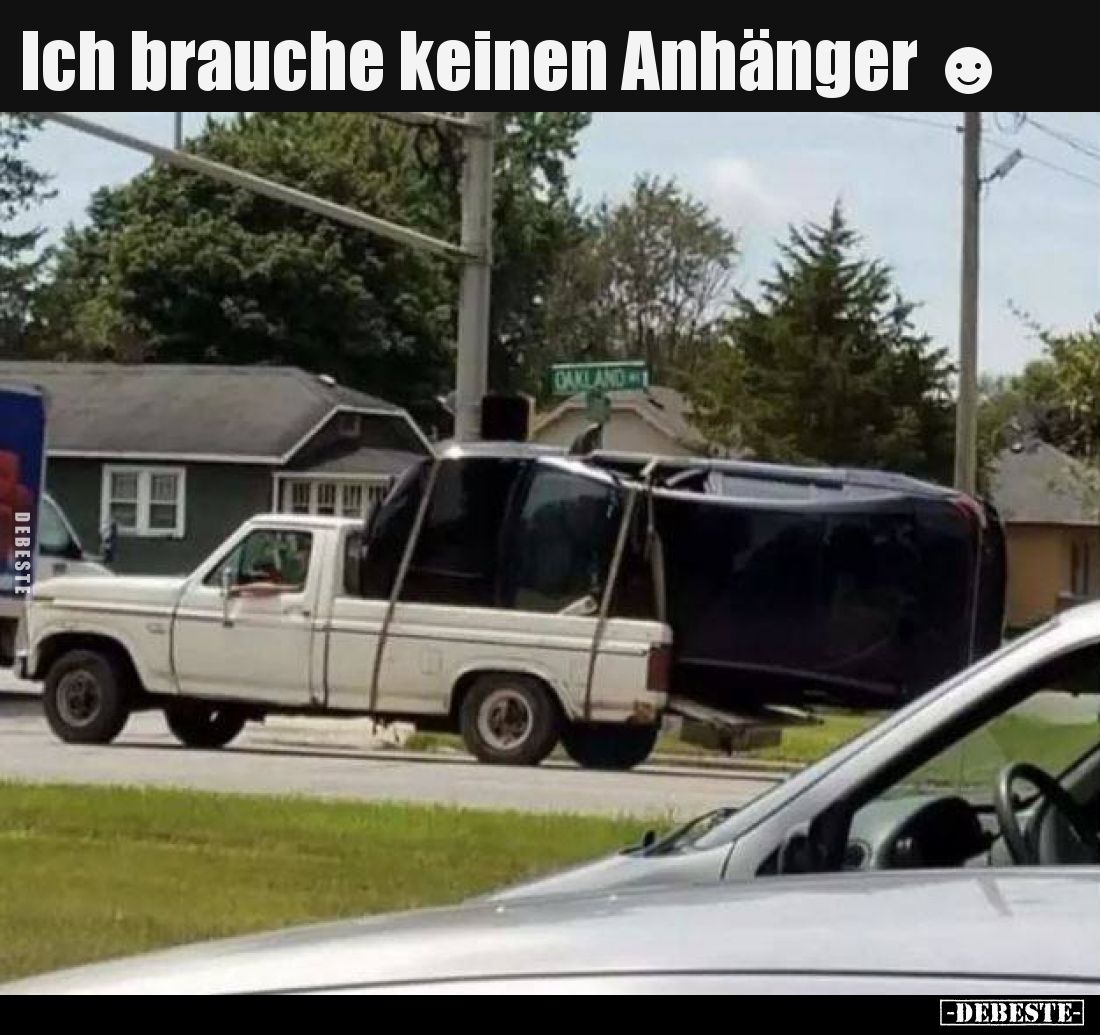 Ich brauche keinen Anhänger.