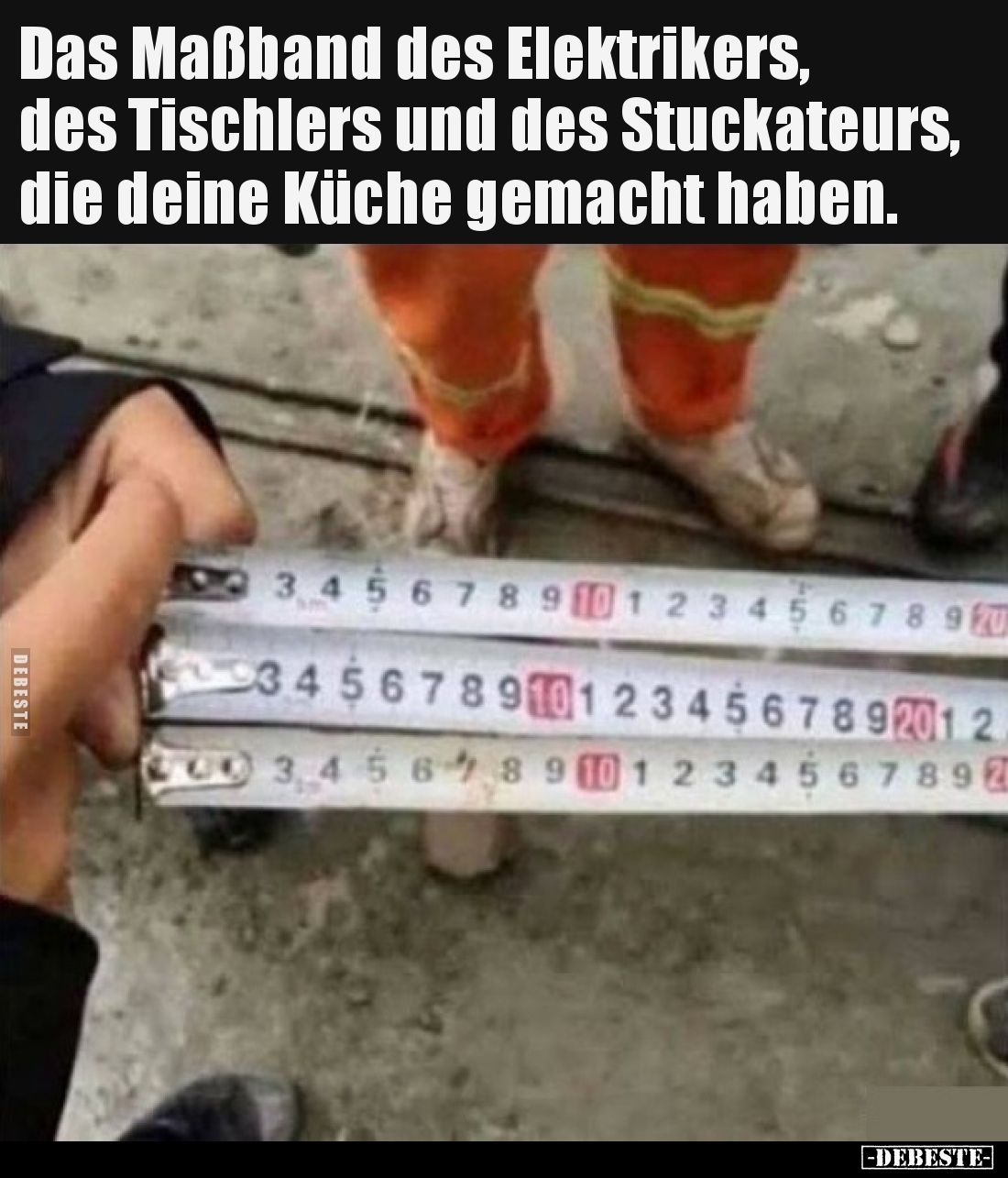Das Maßband des Elektrikers, des Tischlers und des.. - Lustige Bilder | DEBESTE.de