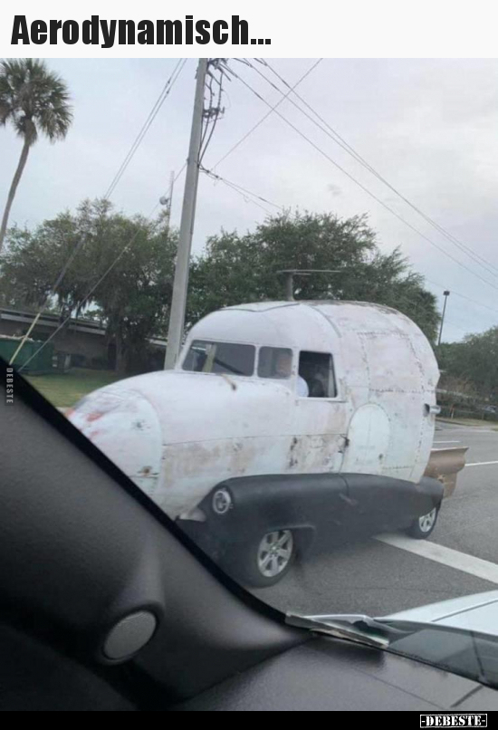 Aerodynamisch...