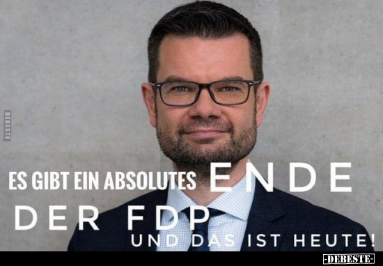 Es gibt ein absolutes Ende der FDP und das ist heute!.. - Lustige Bilder | DEBESTE.de