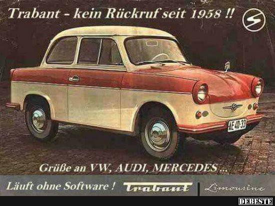 Trabant - kein Rückruf seit 1958! - Lustige Bilder | DEBESTE.de