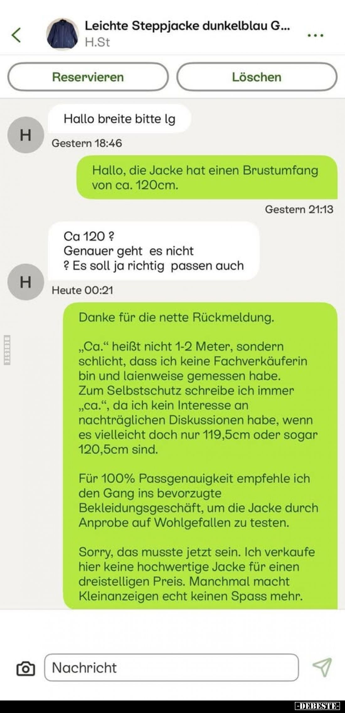 Leichte Steppjacke dunkelblau G...
Hallo breite bitte lg
Hallo, die Jacke hat einen Brustumfang von ca. 120cm.
Ca 120?
Ge...