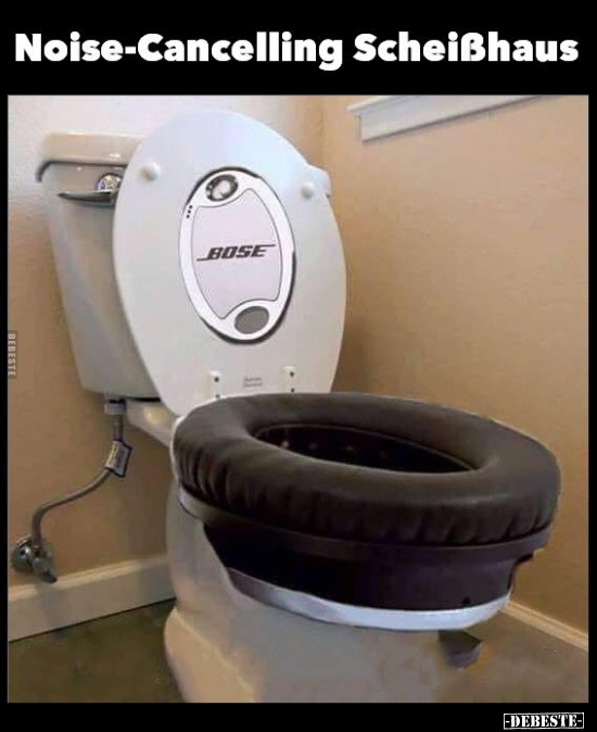 Noise-Cancelling Scheißhaus..