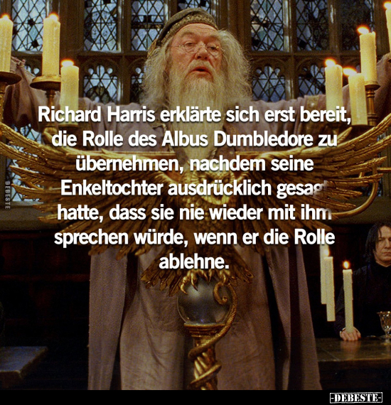 Richard Harris erklärte sich erst bereit, die Rolle des.. - Lustige Bilder | DEBESTE.de