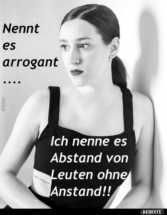 Nennt es arrogant... - Lustige Bilder | DEBESTE.de