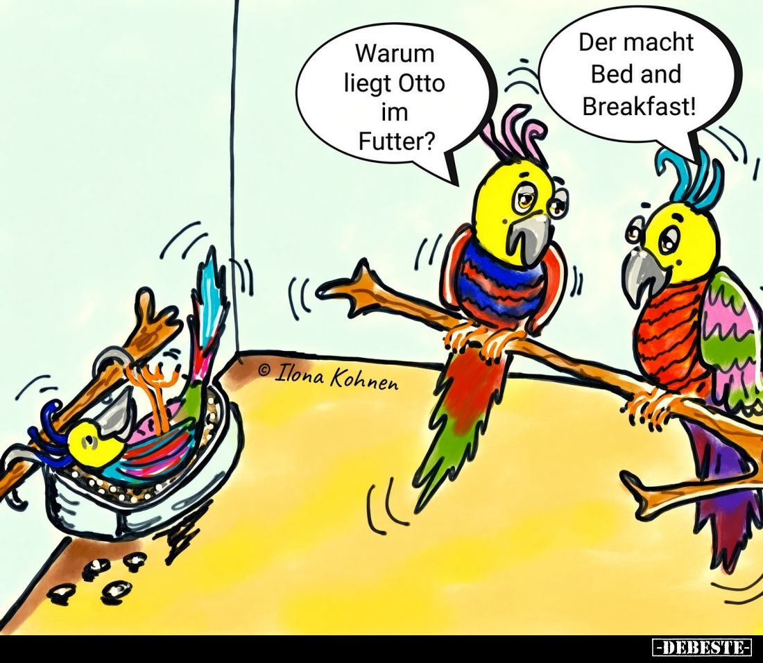 Warum liegt Otto im Futter? Der macht Bed and Breakfast!.. - Lustige Bilder | DEBESTE.de