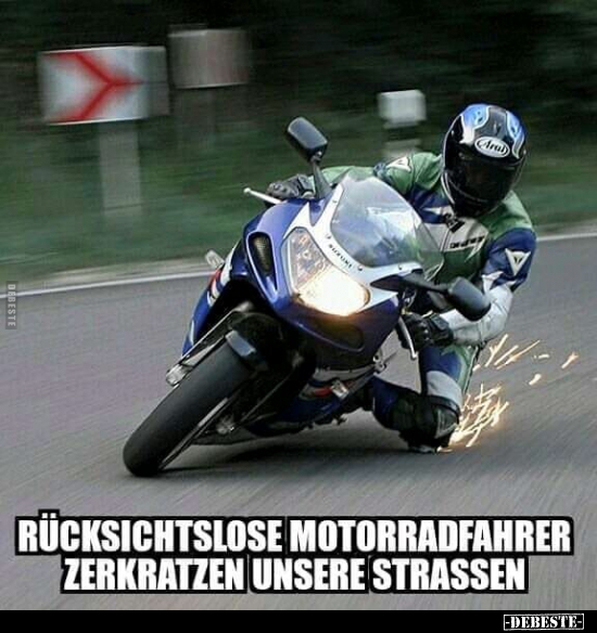 Rücksichtslose Motorradfahrer zerkratzen unsere.. - Lustige Bilder | DEBESTE.de