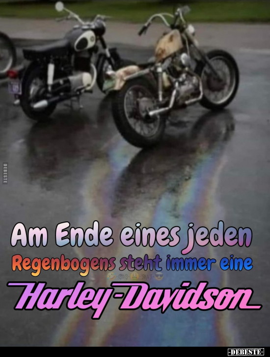 Am Ende eines jeden Regenbogens steht immer eine Harley.. - Lustige Bilder | DEBESTE.de