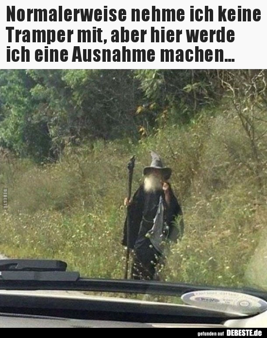 Normalerweise nehme ich keine Tramper mit, aber hier.. - Lustige Bilder | DEBESTE.de