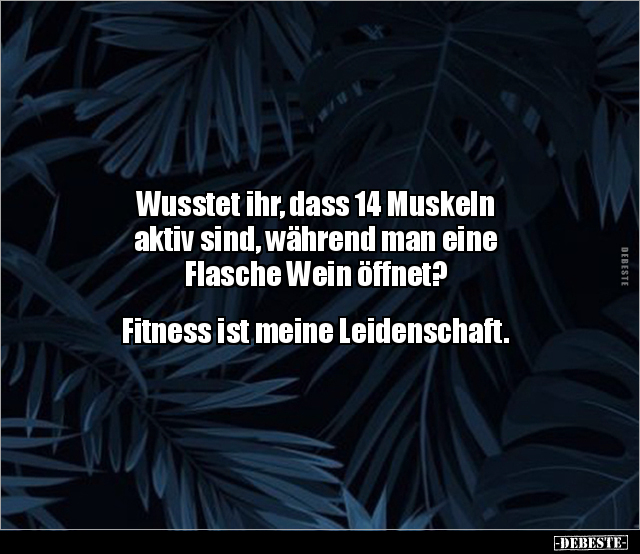 Wusstet ihr, dass 14 Muskeln aktiv sind, während man eine.. - Lustige Bilder | DEBESTE.de
