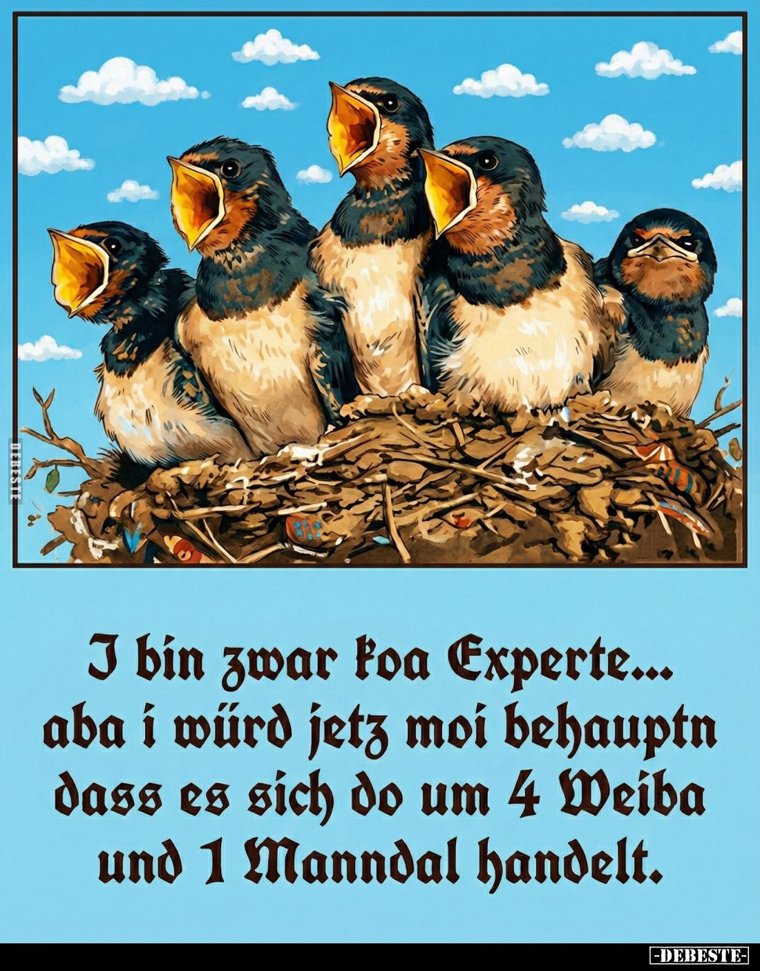 I bin zwar koa Experte... aba i würd jetz moi behauptn dass es sich do um 4 Weiba und 1 Manndal handelt.