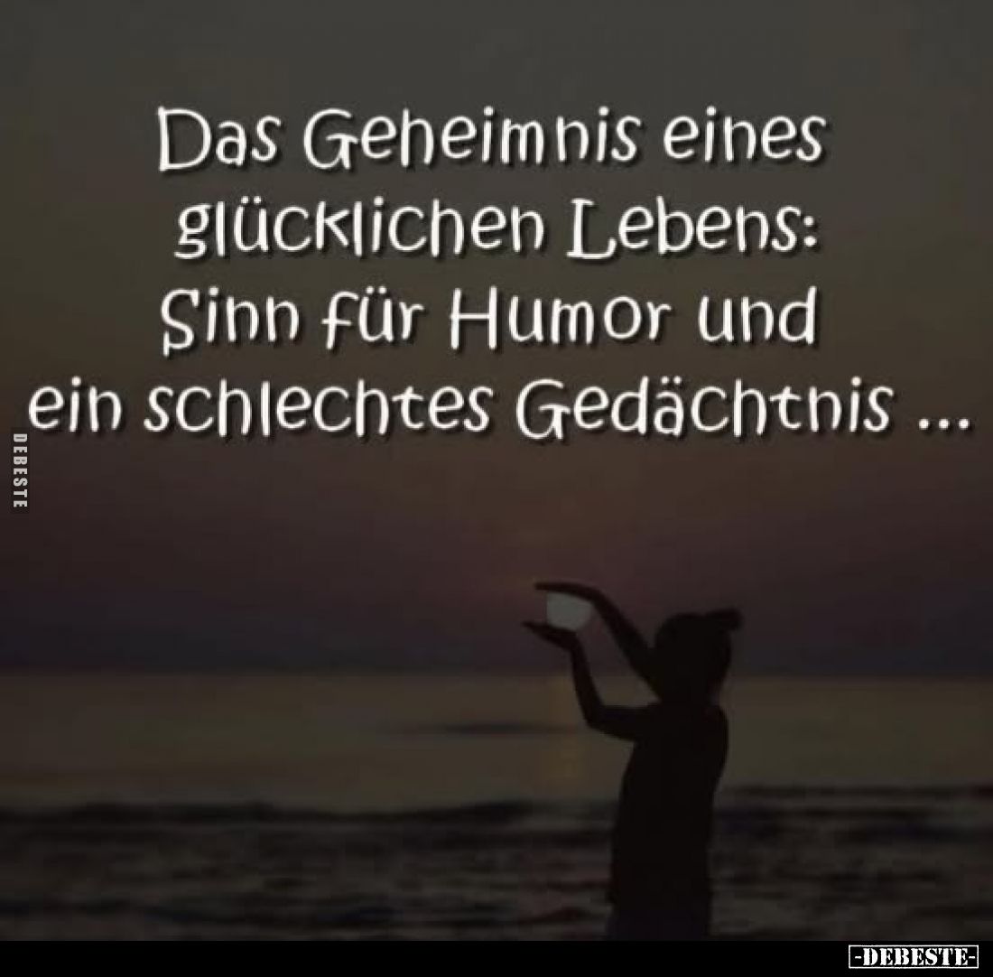 Das Geheimnis eines glücklichen Lebens: Sinn für Humor und.. - Lustige Bilder | DEBESTE.de