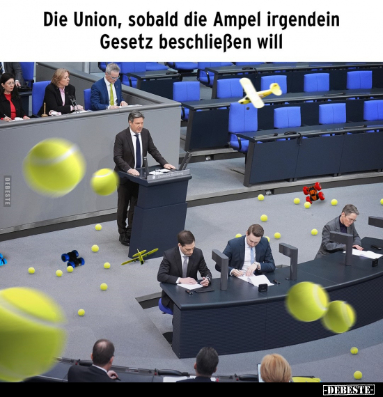 Die Union, sobald die Ampel irgendein Gesetz beschließen.. - Lustige Bilder | DEBESTE.de