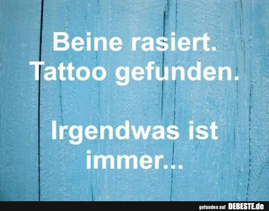 Beine rasiert. Tattoo gefunden.. - Lustige Bilder | DEBESTE.de