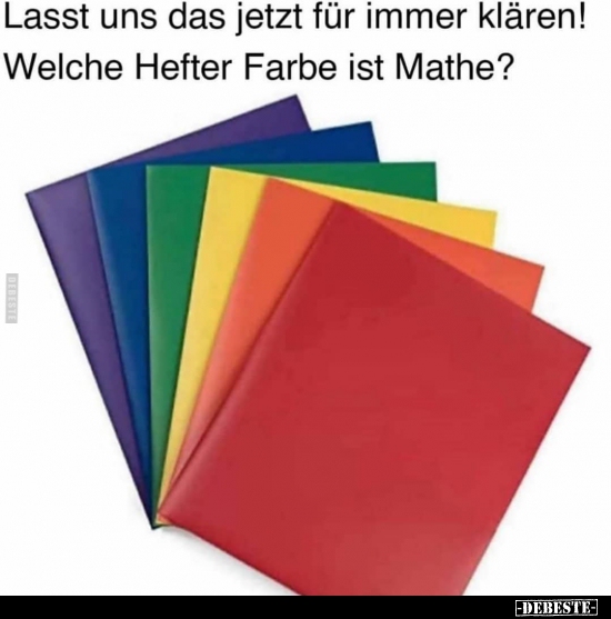 Lasst uns das jetzt für immer klären! Welche Hefter Farbe.. - Lustige Bilder | DEBESTE.de