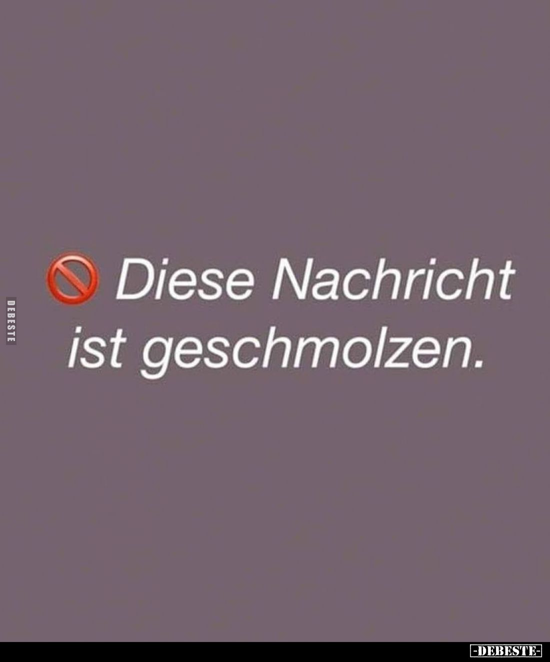 Diese Nachricht ist geschmolzen.