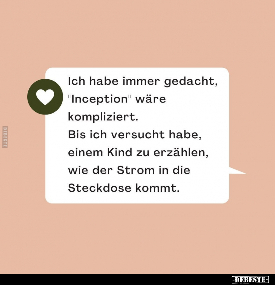 Ich habe immer gedacht, "Inception" wäre kompliziert.. - Lustige Bilder | DEBESTE.de