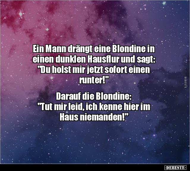 Ein Mann drängt eine Blondine in einen dunklen Hausflur.. - Lustige Bilder | DEBESTE.de
