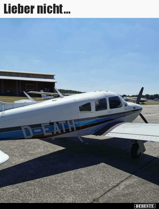 Lieber nicht...