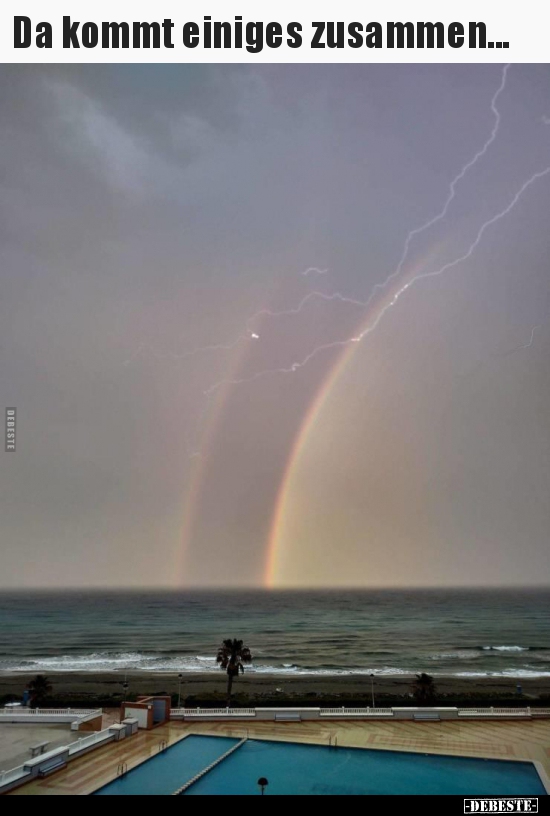 Da kommt einiges zusammen...