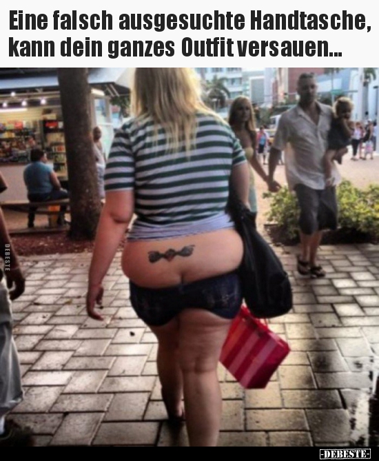 Eine falsch ausgesuchte Handtasche, kann dein ganzes Outfit..
