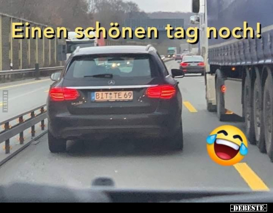 Einen schönen Tag noch!