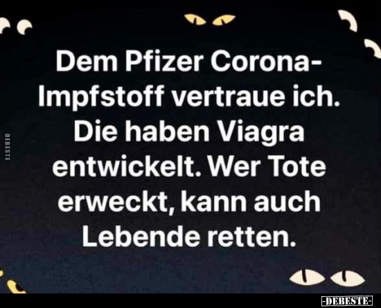 Dem Pfizer Corona-Impfstoff vertraue ich... - Lustige Bilder | DEBESTE.de