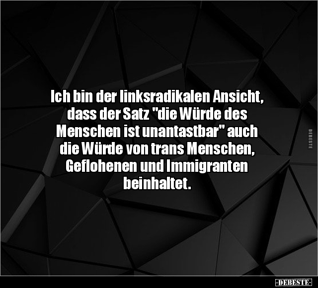 Ich bin der linksradikalen Ansicht.. - Lustige Bilder | DEBESTE.de