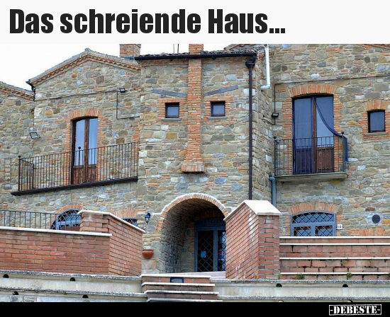 Das schreiende Haus... - Lustige Bilder | DEBESTE.de