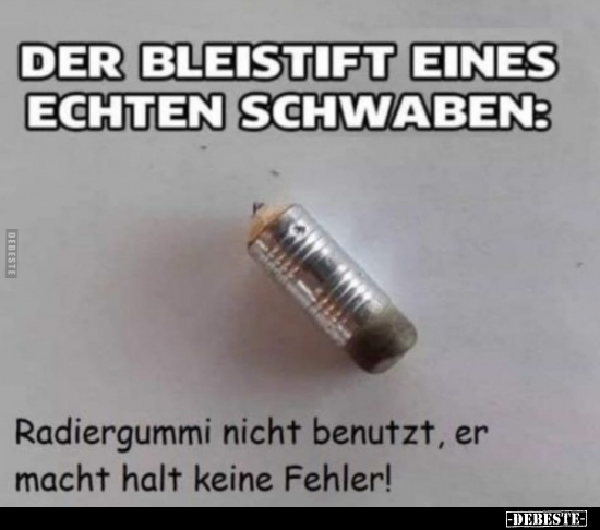 Der Bleistift eines echten Schwaben.. - Lustige Bilder | DEBESTE.de