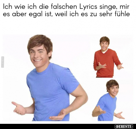 Ich wie ich die falschen Lyrics singe.. - Lustige Bilder | DEBESTE.de