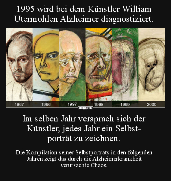1995 wird bei dem Künstler William Utermohlen Alzheimer.. - Lustige Bilder | DEBESTE.de