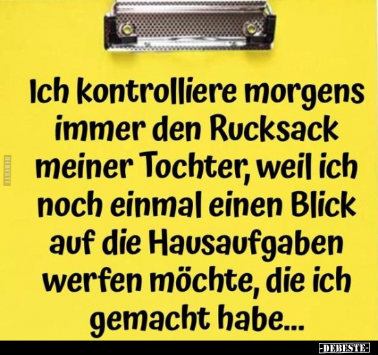 Ich kontrolliere morgens immer den Rucksack.. - Lustige Bilder | DEBESTE.de