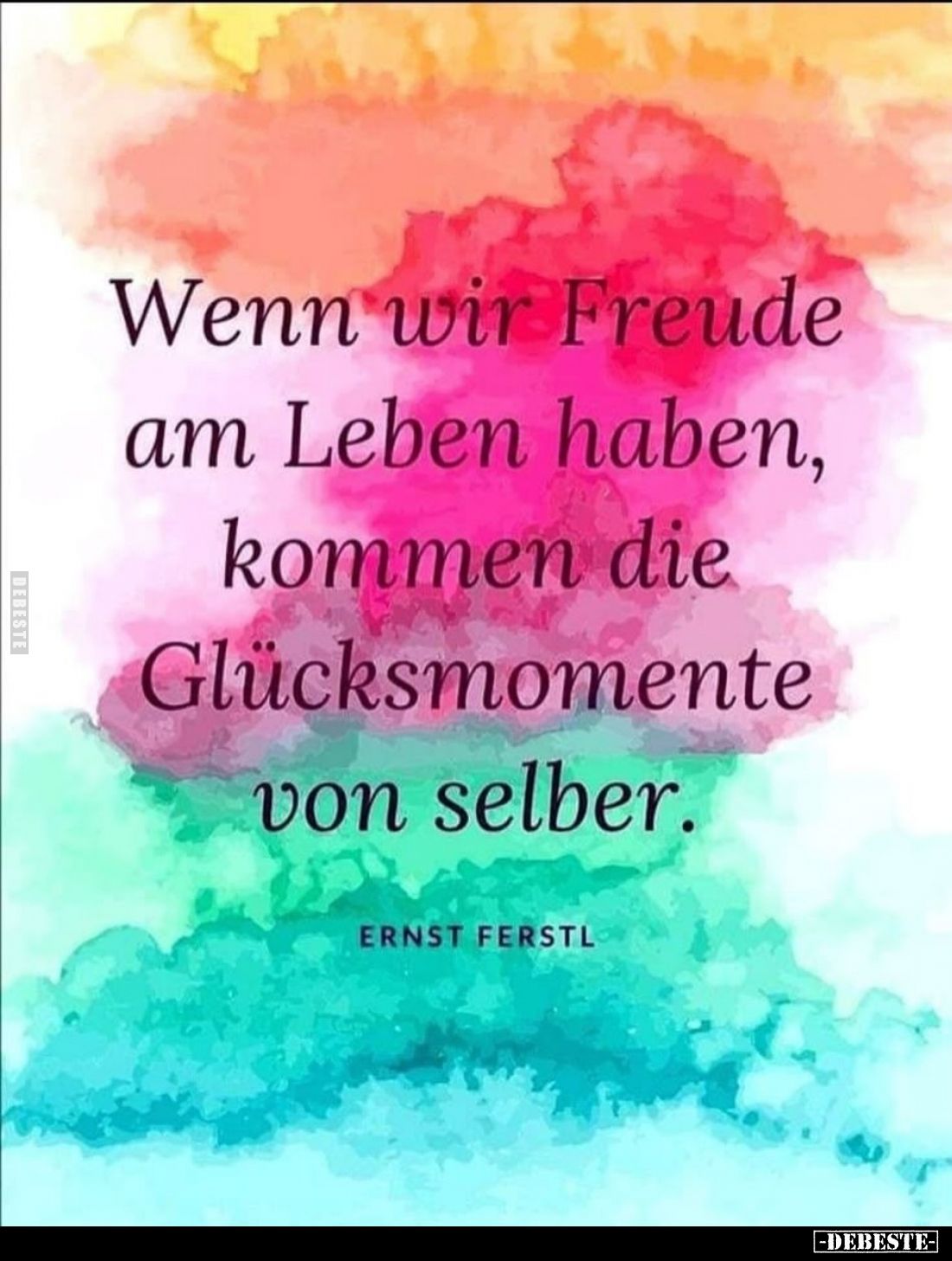 Wenn wir Freude am Leben haben, kommen die Glücksmomente von selber.