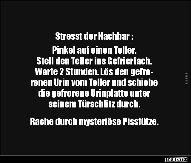 Stresst der Nachbar : Pinkel auf einen Teller... - Lustige Bilder | DEBESTE.de