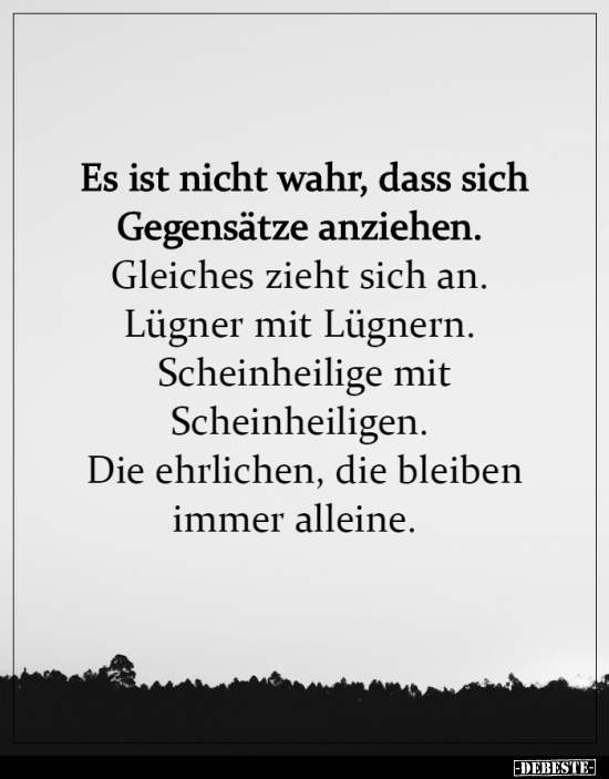 Es ist nicht wahr, dass sich Gegensätze anziehen..