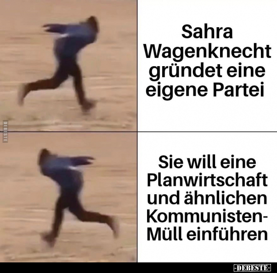 Sahra Wagenknecht gründet eine eigene Partei.. - Lustige Bilder | DEBESTE.de