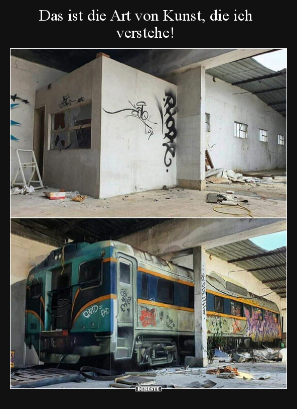 Das ist die Art von Kunst, die ich verstehe!