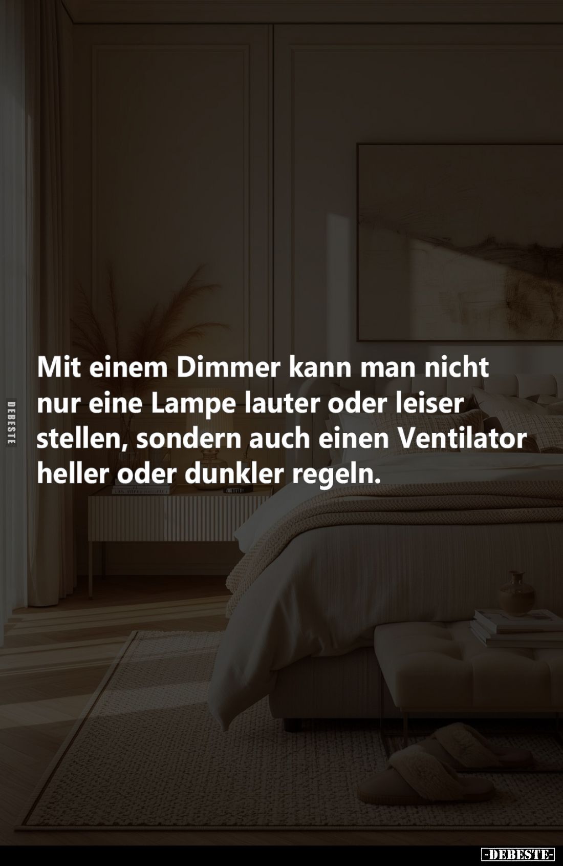 Mit einem Dimmer kann man nicht nur eine Lampe lauter oder leiser stellen, sondern auch einen Ventilator heller oder dunkler ...