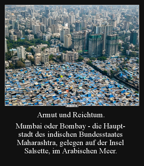 Armut und Reichtum. Mumbai oder Bombay - die Hauptstadt.. - Lustige Bilder | DEBESTE.de