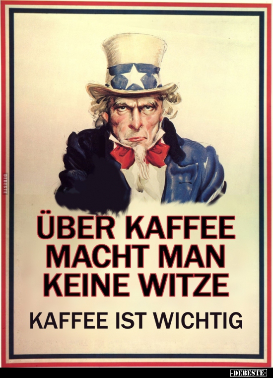 Über Kaffee macht man keine Witze!.. - Lustige Bilder | DEBESTE.de