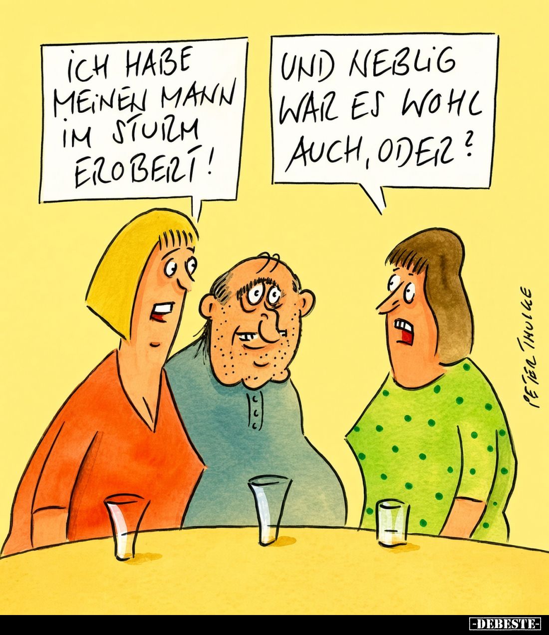 Ich habe meinen Mann im Sturm erobert! -
Und neblig war es wohl auch, oder?