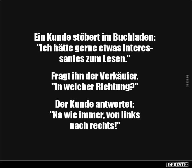 Ein Kunde stöbert im Buchladen: "Ich hätte gerne etwas.." - Lustige Bilder | DEBESTE.de