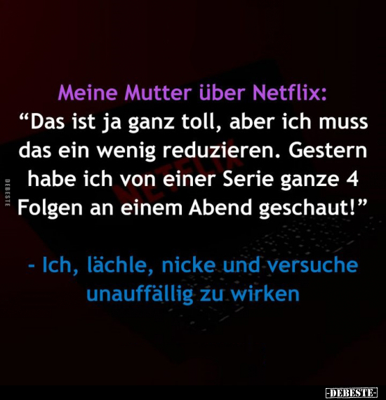 Meine Mutter über Netflix.. - Lustige Bilder | DEBESTE.de