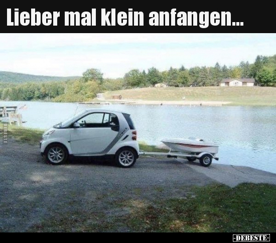 Lieber mal klein anfangen...