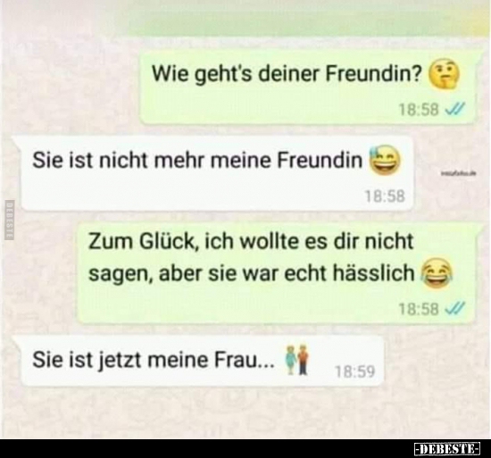 Wie geht's deiner Freundin?..