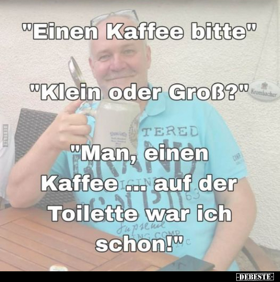 "Einen Kaffee bitte".. - Lustige Bilder | DEBESTE.de